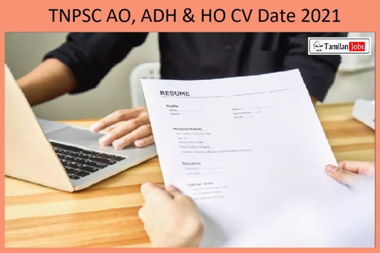 TNPSC AO, ADH & HO CV Date 2021