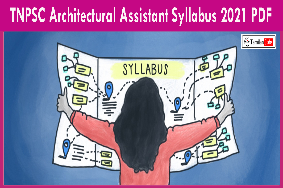 Tnpsc Architectural Assistant Syllabus 2021 Pdf