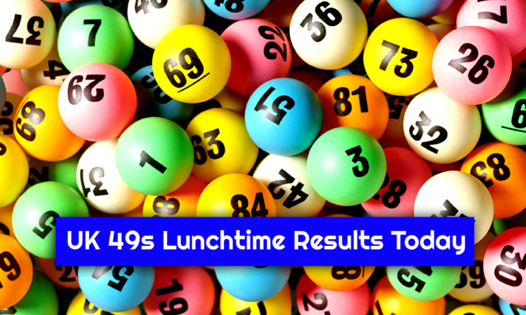 UK 49s Lunchtime Result Today 15.6.2022 Check 49’s Winning Numbers