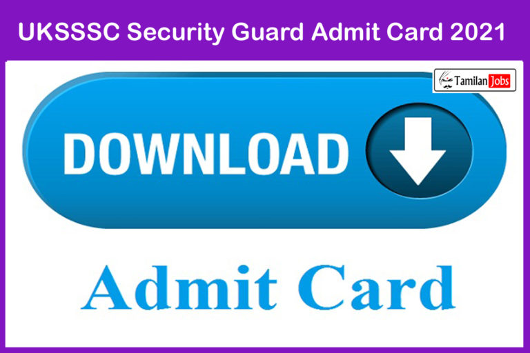 UKSSSC Security Guard Admit Card 2021