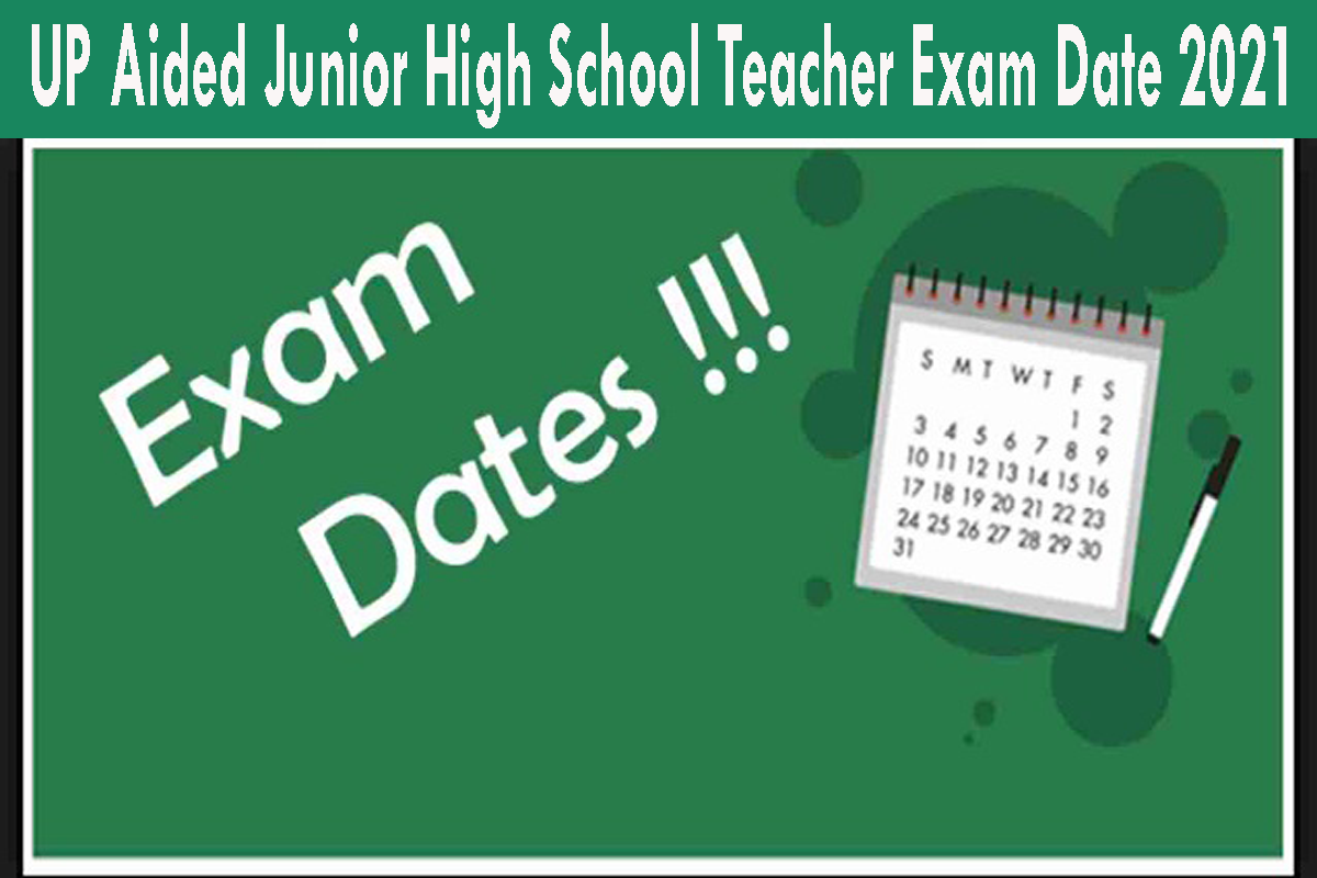 UP Aided Junior High School Teacher Exam Date 2021
