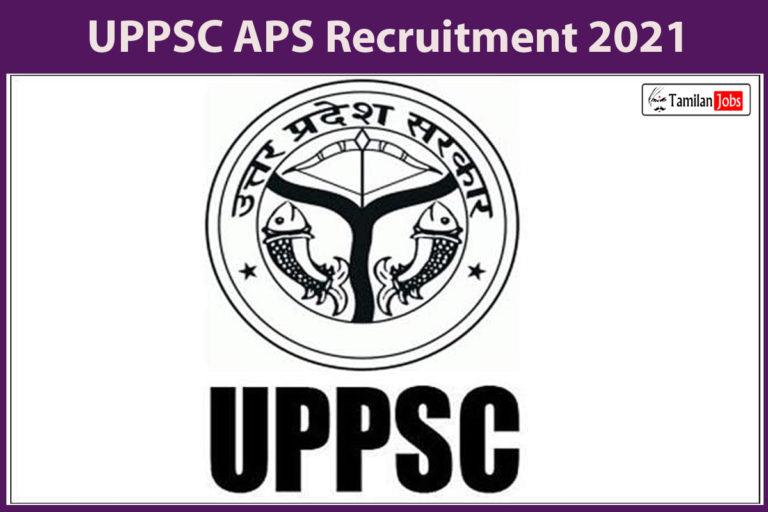 UPPSC APS Recruitment 2021