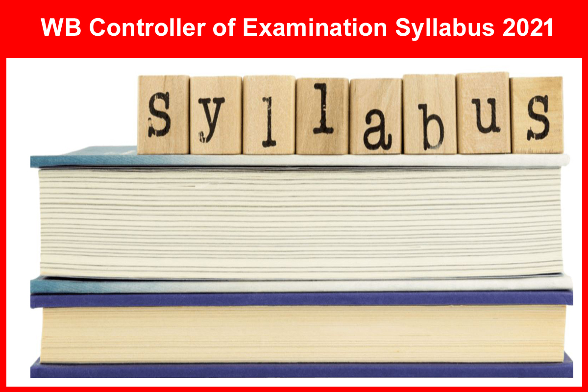 WB Controller of Examination Syllabus 2021