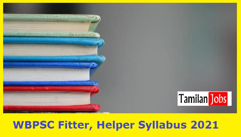    WBPSC Fitter, Helper Syllabus 2021 