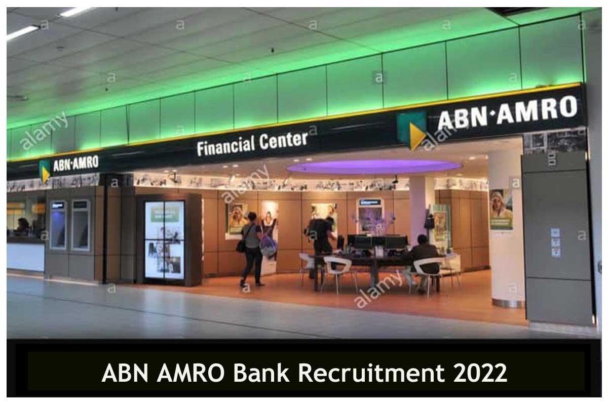 ABN AMRO Bank Recruitment 2022