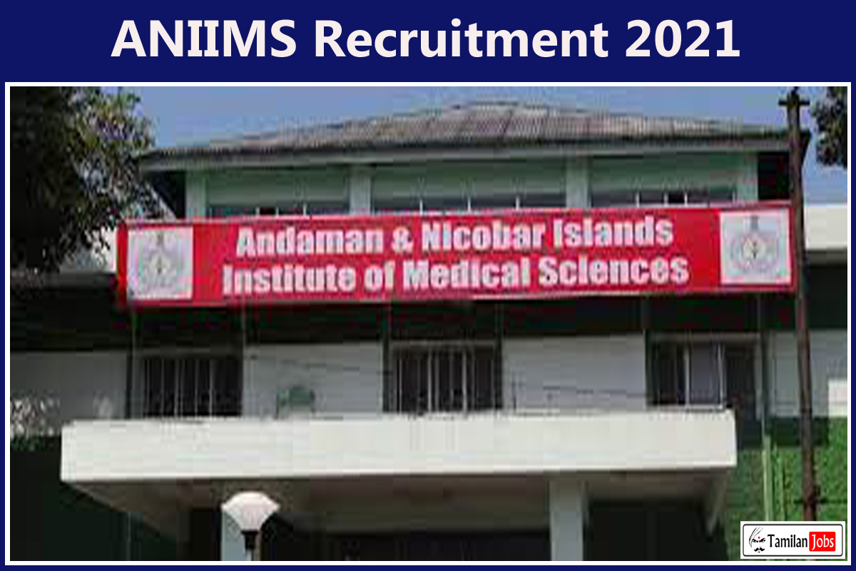 ANIIMS Recruitment 2021
