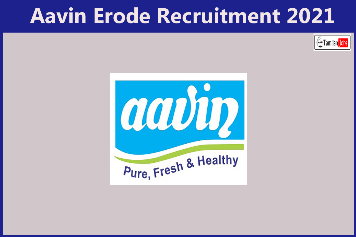 Aavin Erode Recruitment 2021