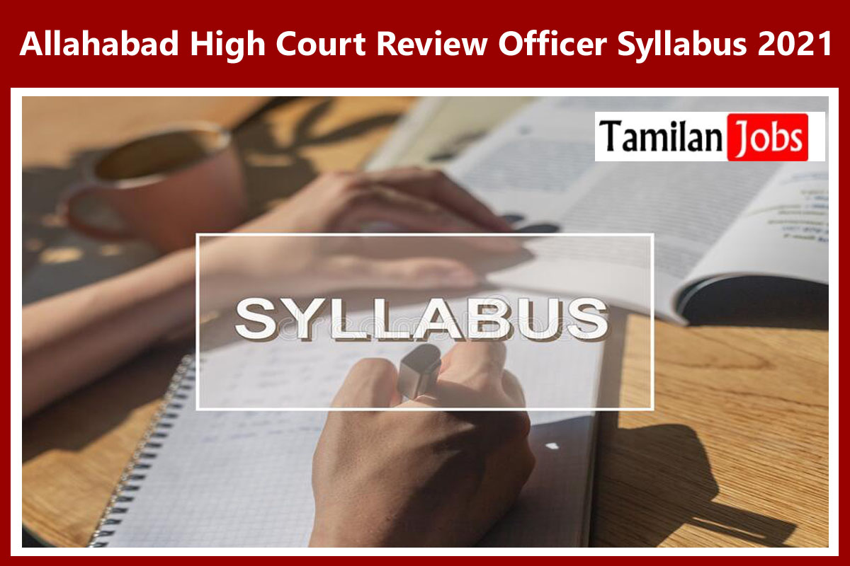 Allahabad High Court Review Officer Syllabus 2021