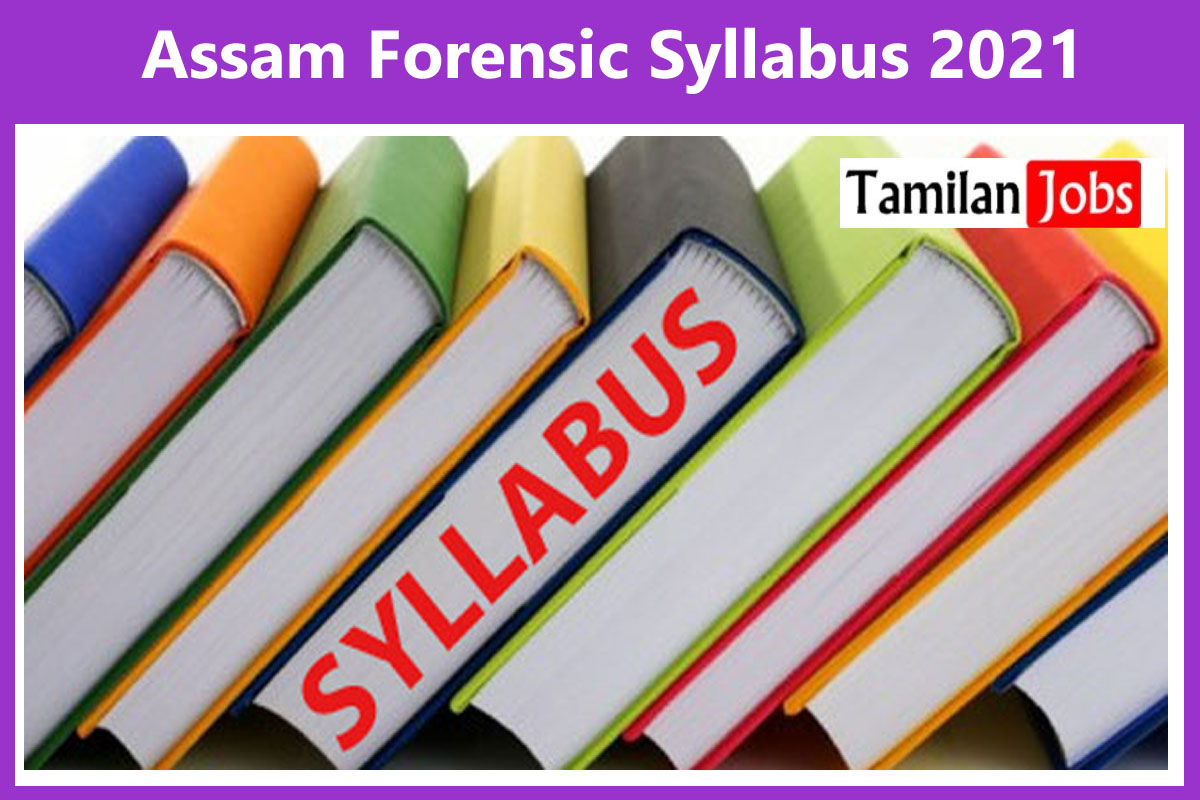 Assam Forensic Syllabus 2021