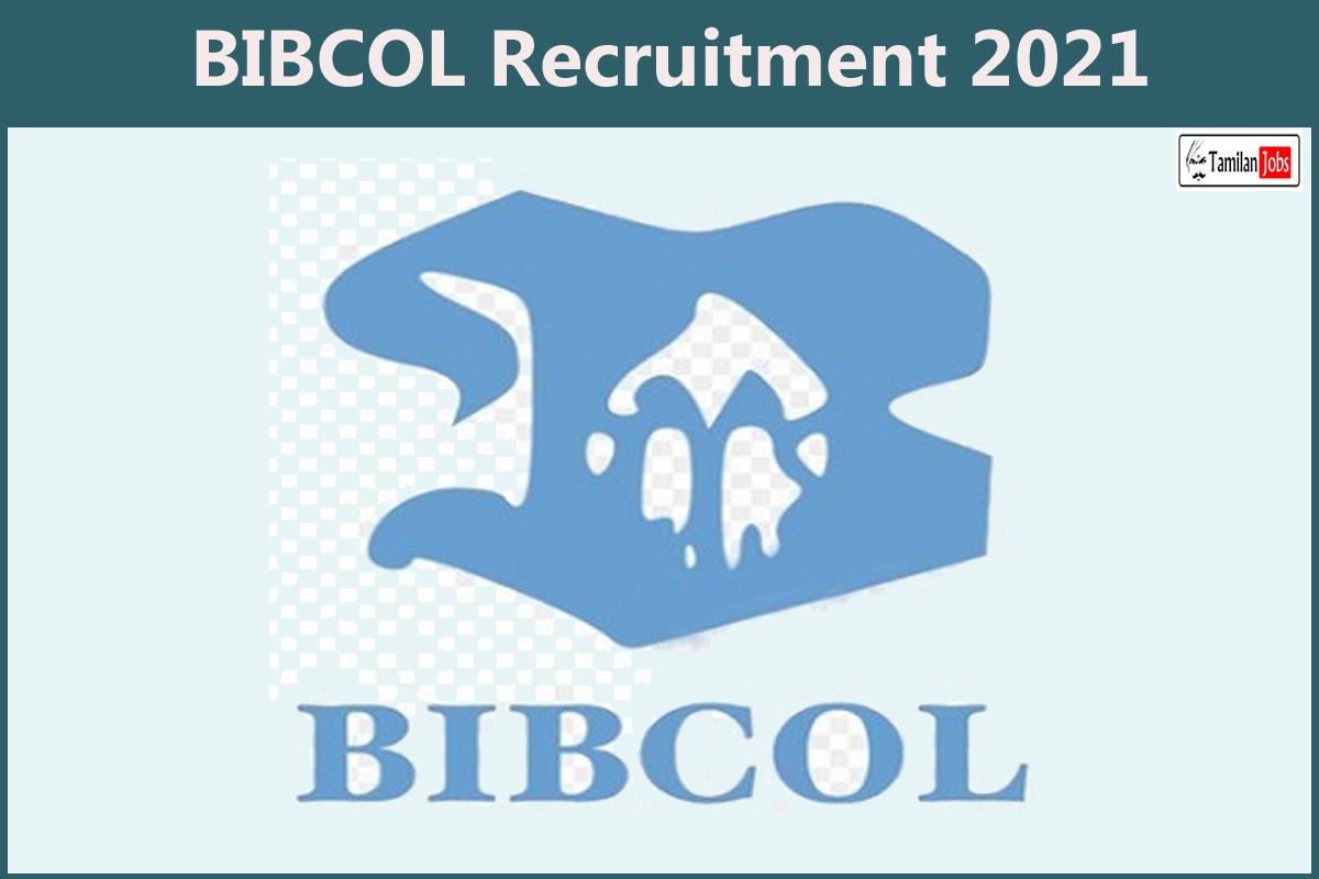 BIBCOL Recruitment 2021