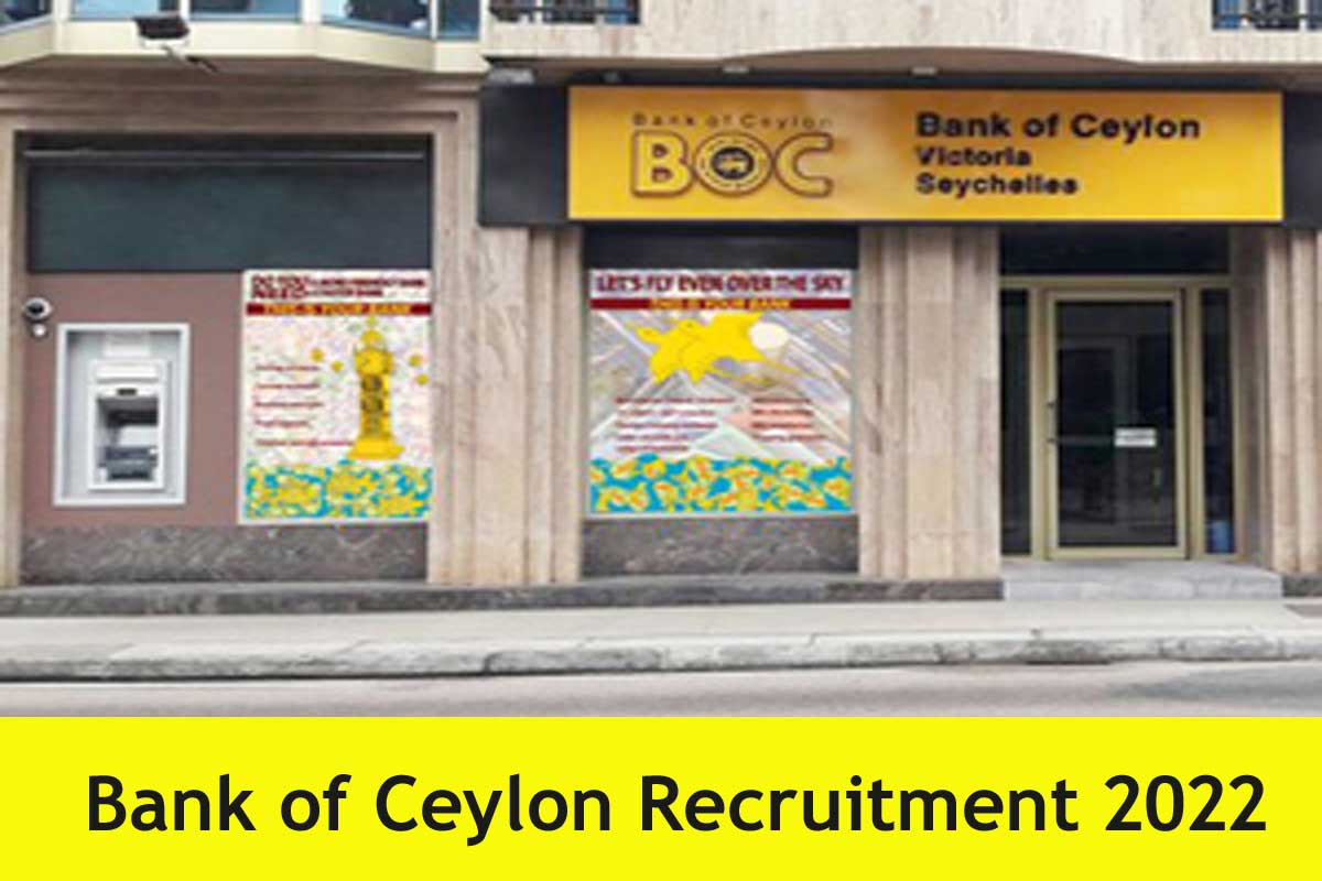 Bank of Ceylon Recruitment 2022