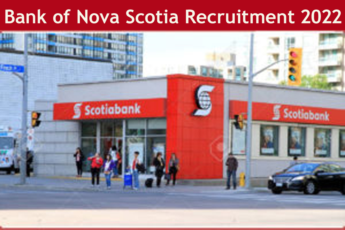 Bank of Nova Scotia Recruitment 2022