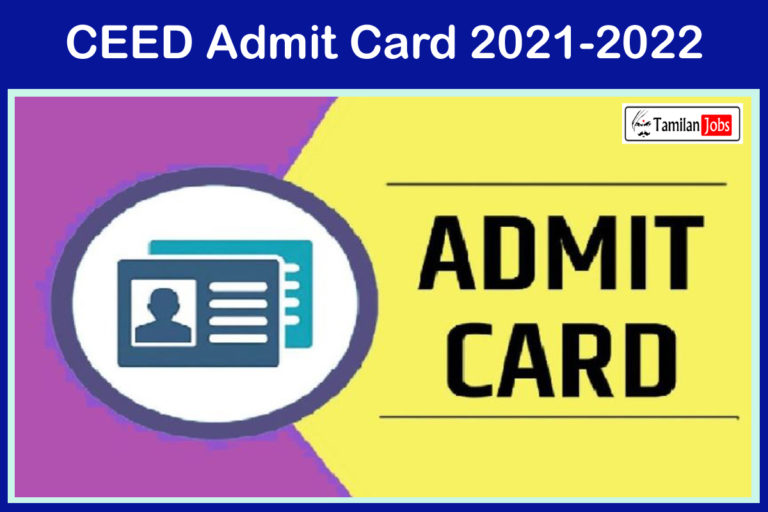CEED Admit Card 2021-2022