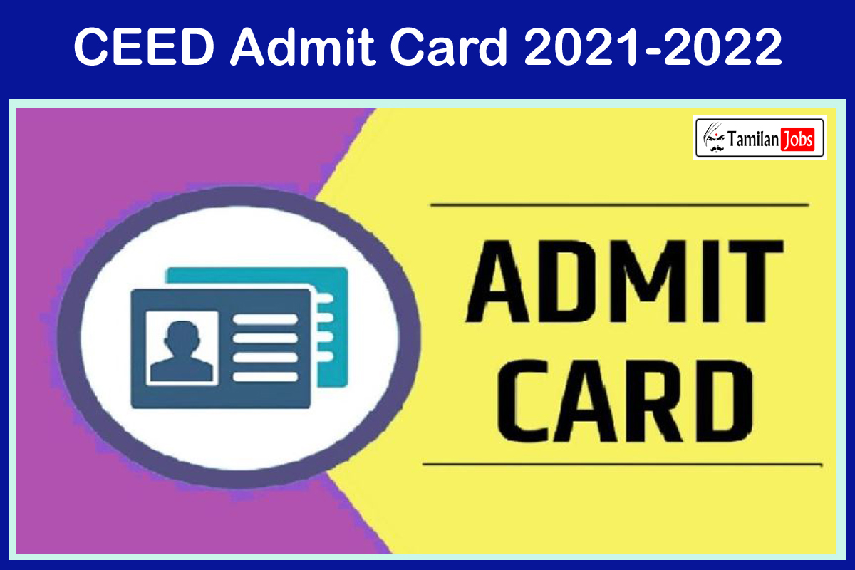 Ceed Admit Card 2021-2022