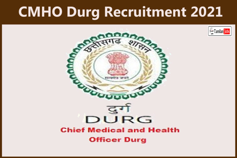 CMHO Durg Recruitment 2021