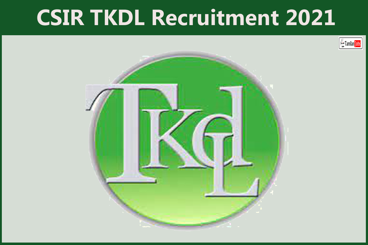 CSIR TKDL Recruitment 2021
