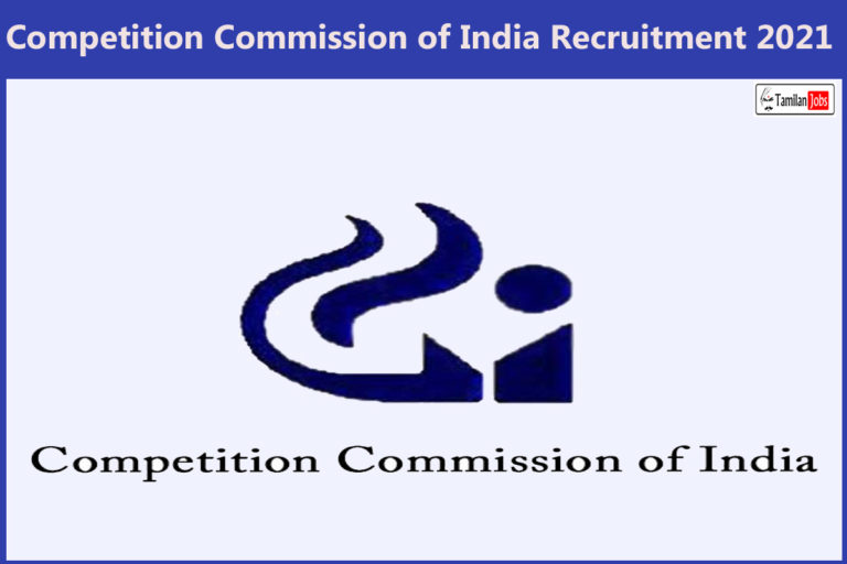 Competition Commission of India Recruitment 2021