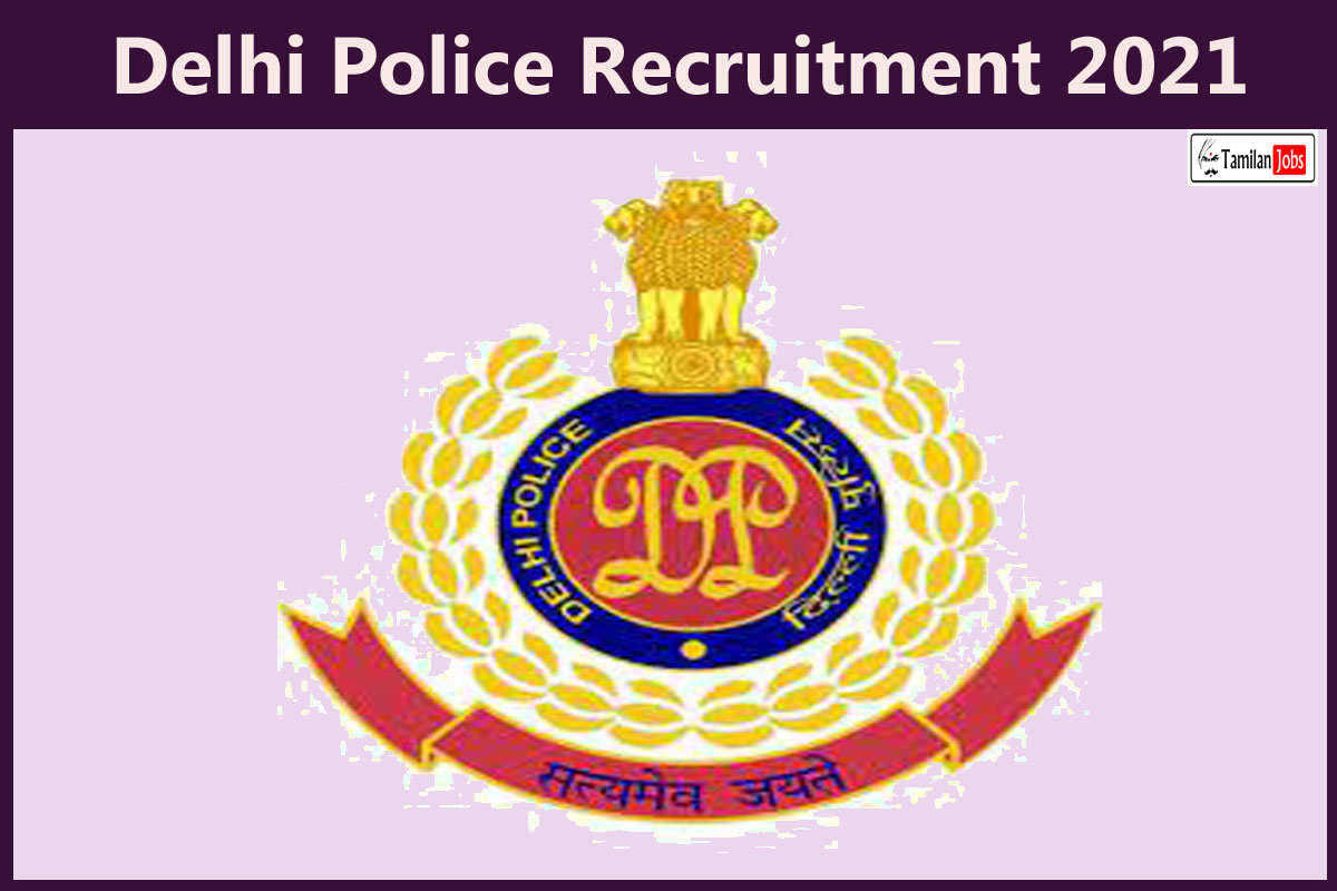 Delhi Police Recruitment 2021