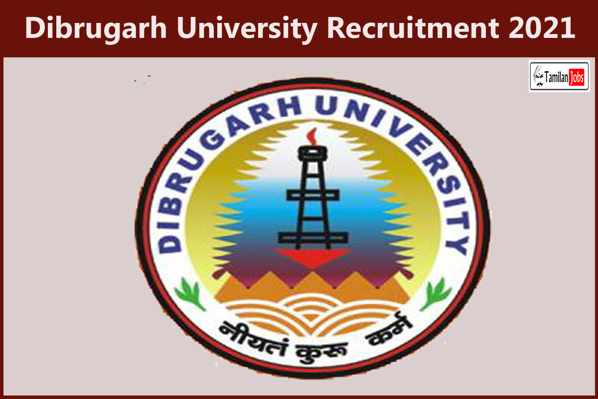 Dibrugarh University Recruitment 2021