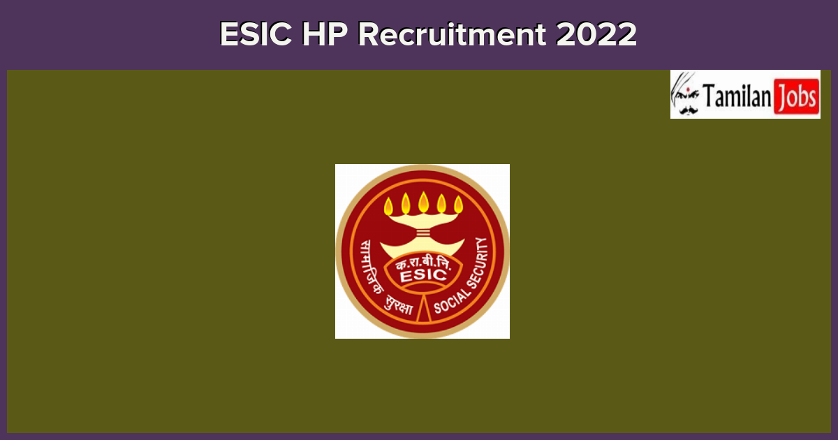 Esic Recruitment 2022 - Senior Resident Posts &Amp; Specialist Walk-In Interview!