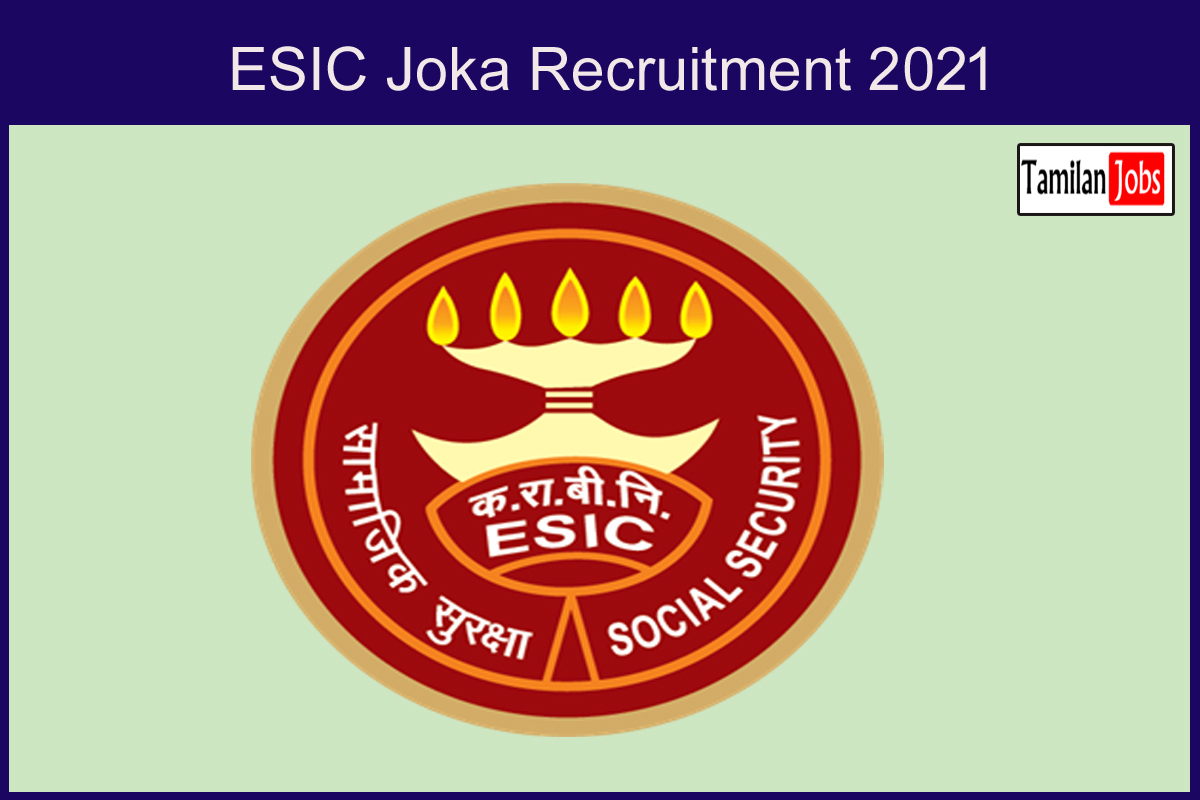 ESIC Joka Recruitment 2021