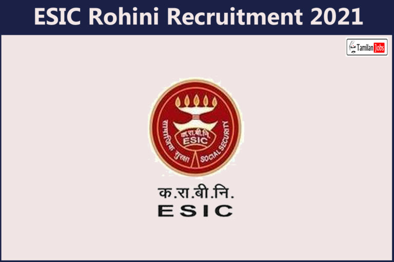 ESIC Rohini Recruitment 2021