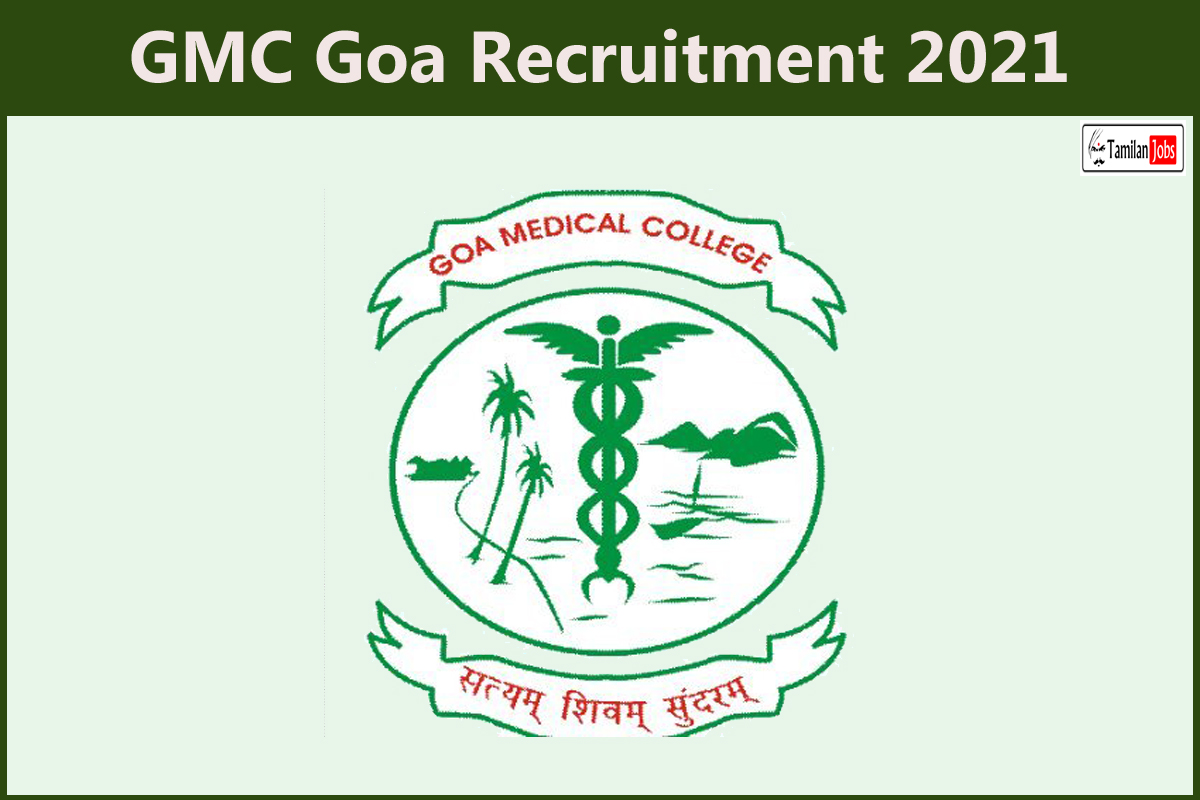 GMC Goa Recruitment 2021