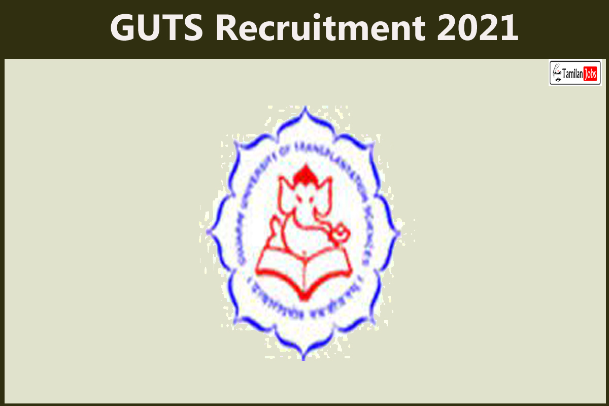 GUTS Recruitment 2021
