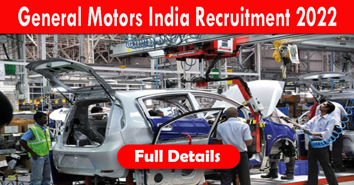 General Motors India Recruitment 2022