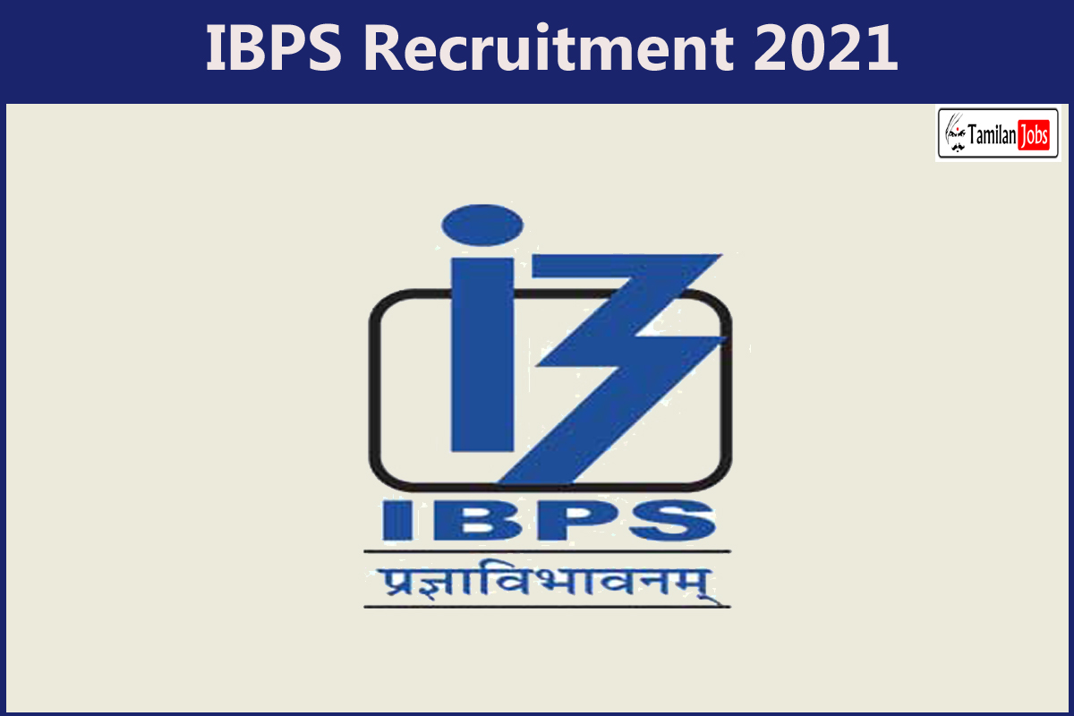 IBPS Recruitment 2021