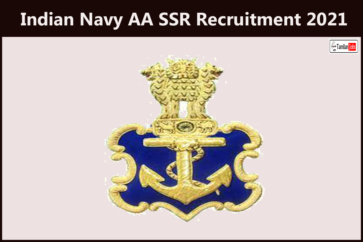 Indian Navy AA SSR Recruitment 2021