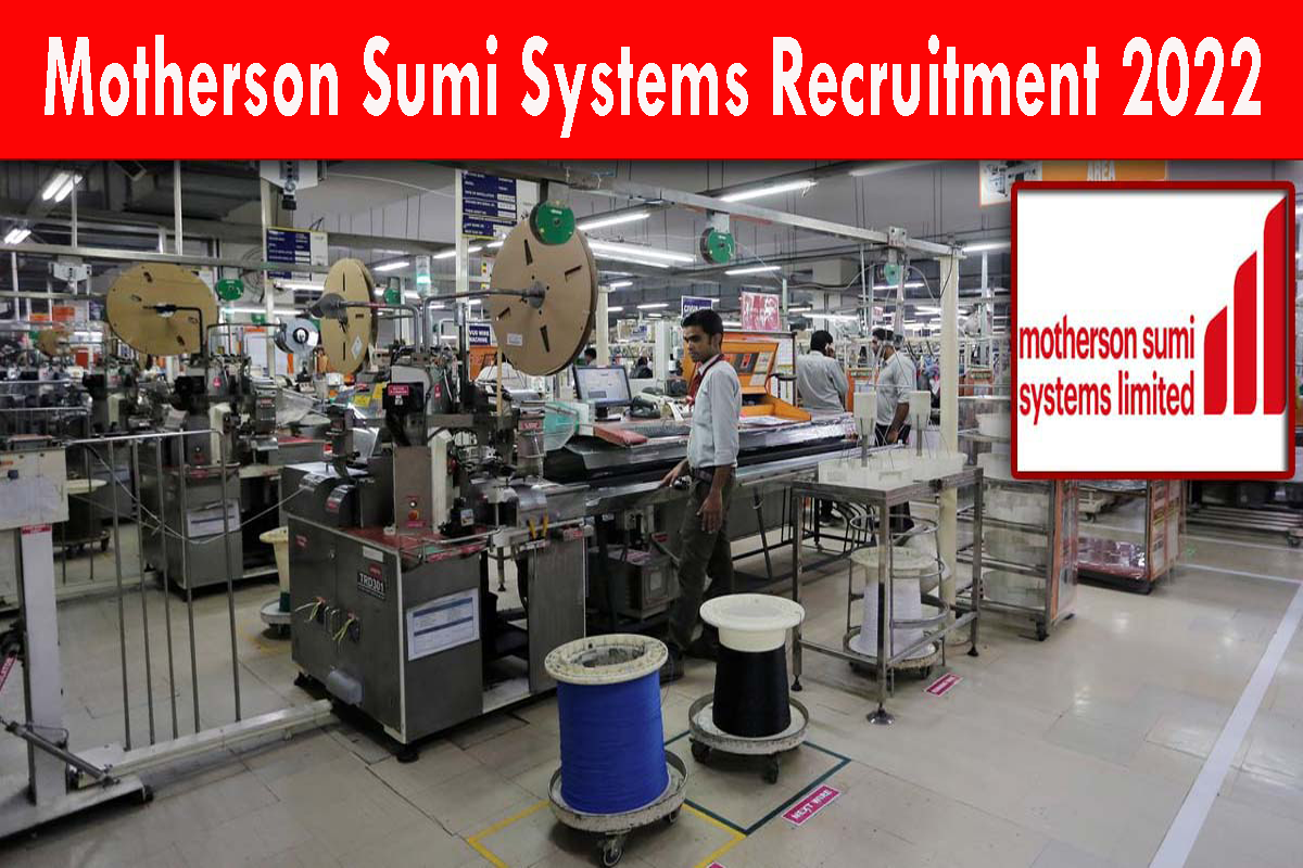 Motherson Sumi Systems Recruitment 2022