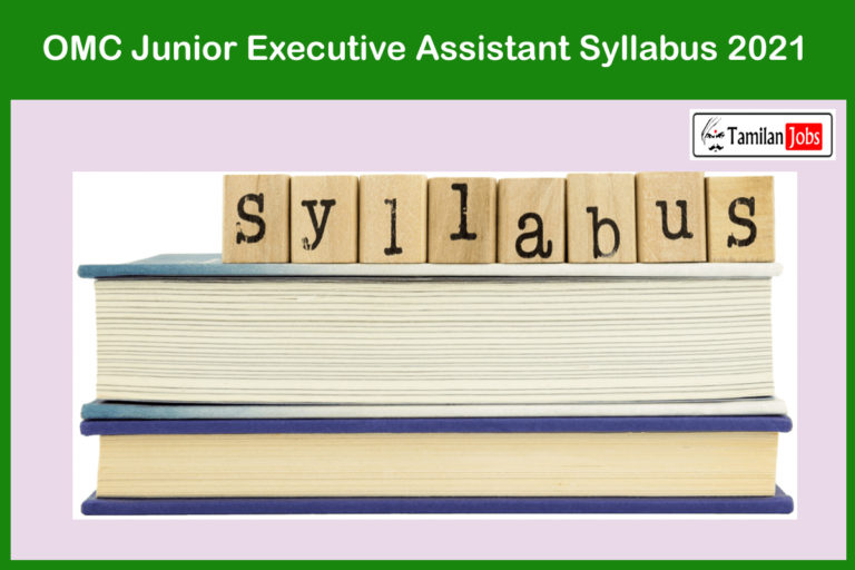 OMC Junior Executive Assistant Syllabus 2021