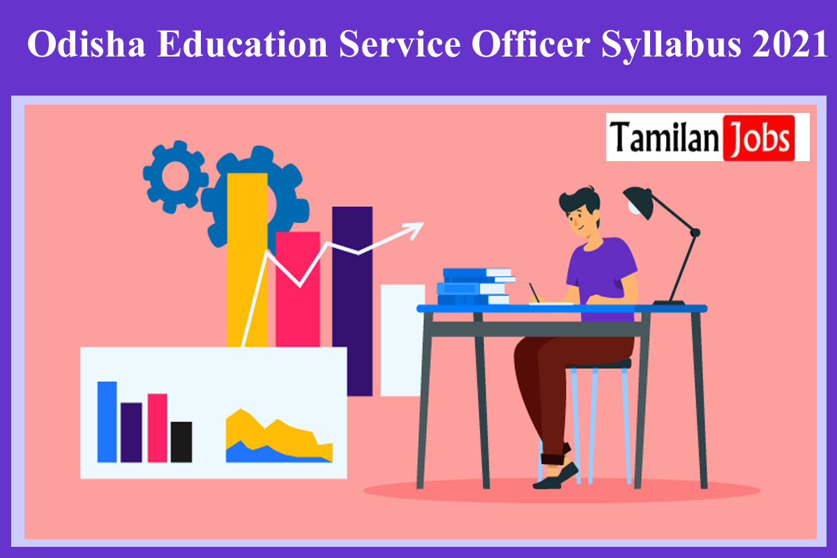 Odisha Education Service Officer Syllabus 2021