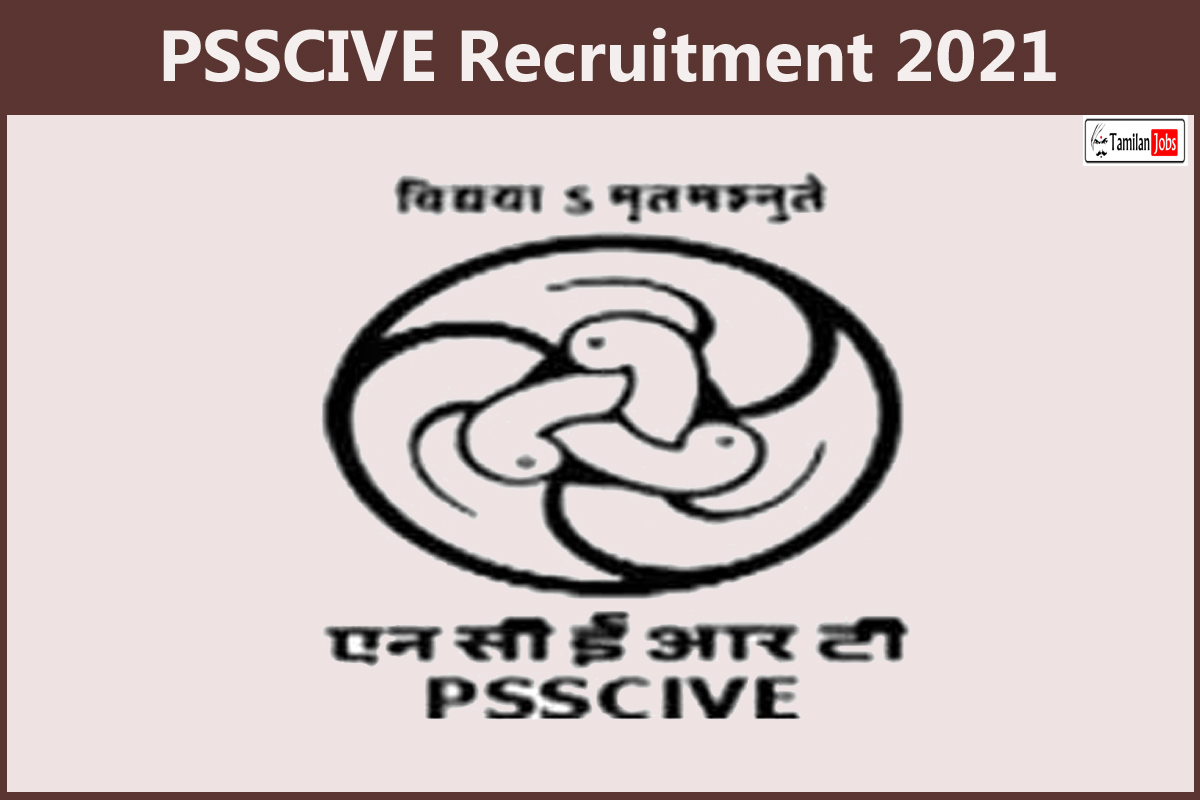 PSSCIVE Recruitment 2021