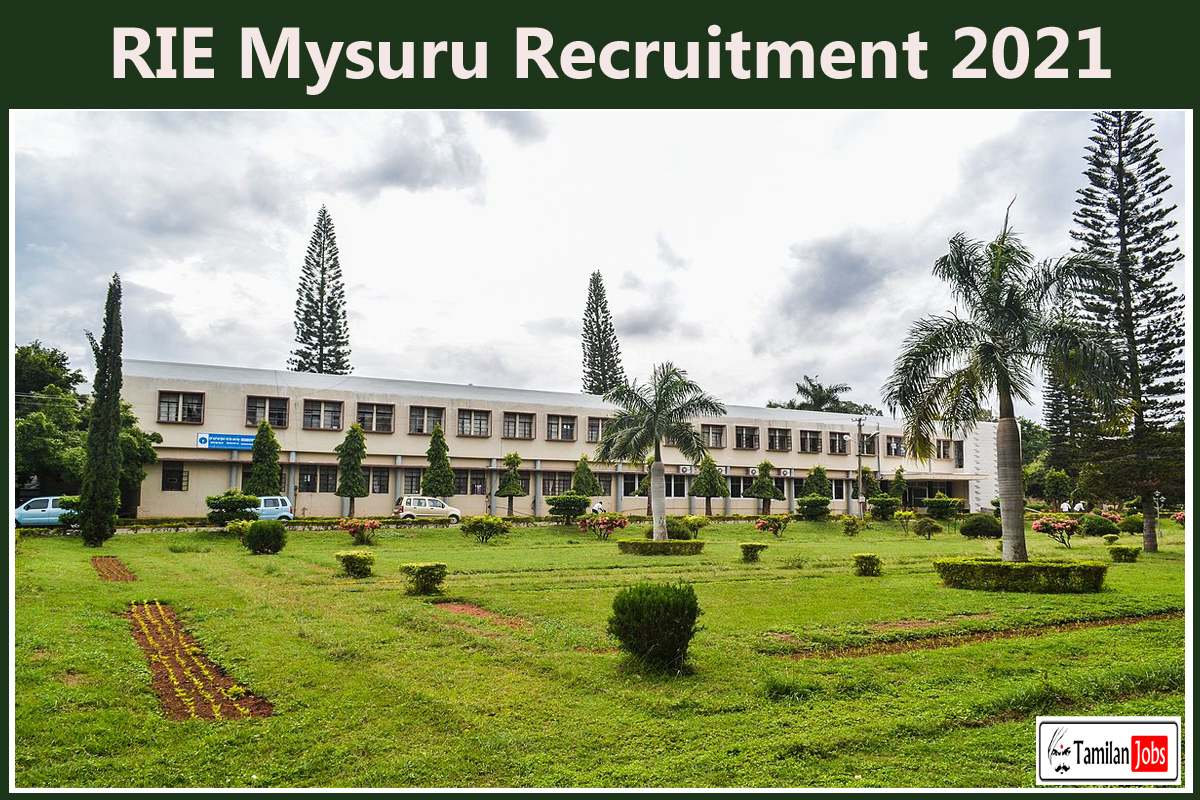 RIE Mysuru Recruitment 2021