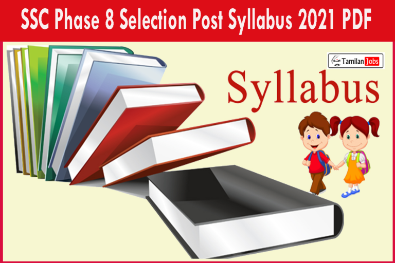 SSC Phase 8 Selection Post Syllabus 2021 PDF