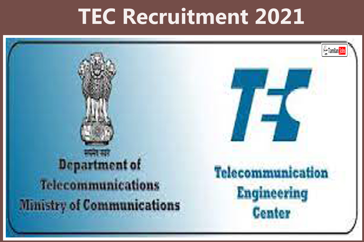 TEC Recruitment 2021