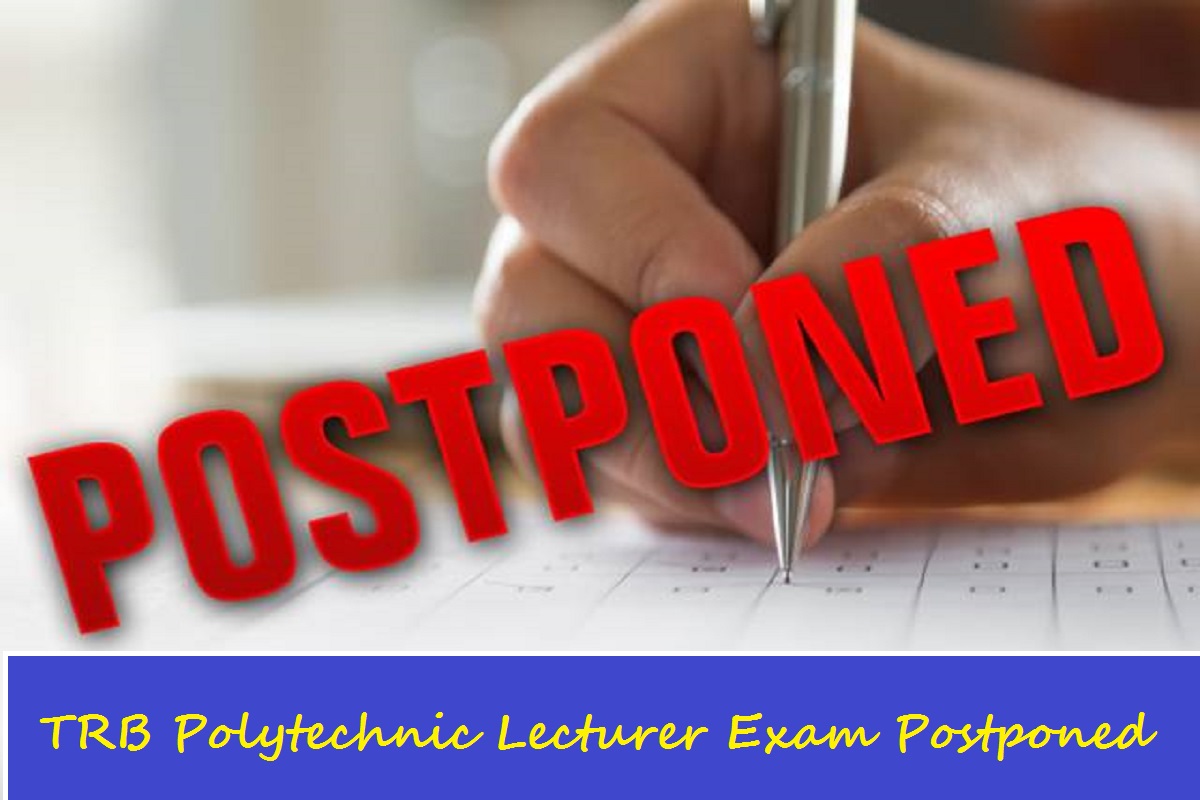 TRB Polytechnic Lecturer Exam Postponed - Tamilan Jobs TRB Polytechnic Lecturer Exam Postponed