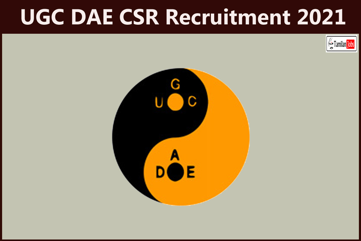 UGC DAE CSR Recruitment 2021