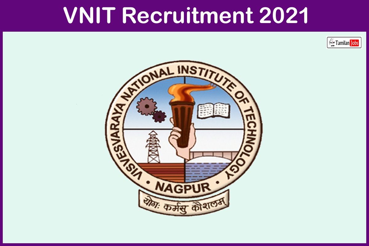 VNIT Recruitment 2021