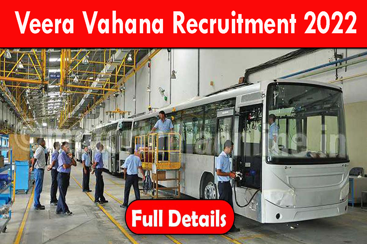 Veera Vahana Recruitment 2022