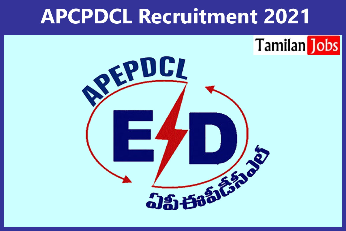 APCPDCL Recruitment 2021