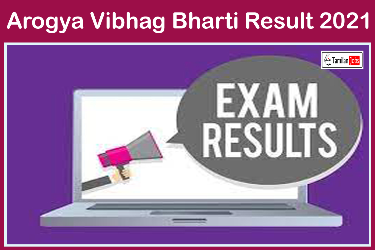 Arogya Vibhag Bharti Result 2021