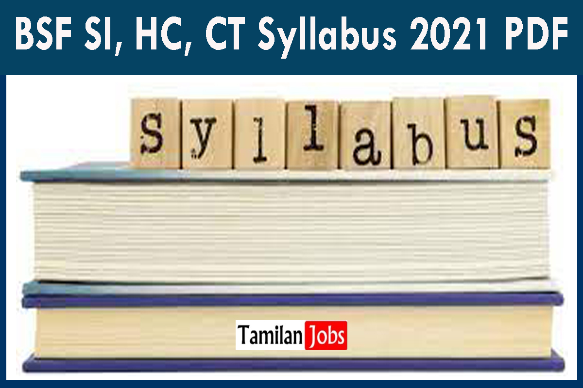 BSF SI, HC, CT Syllabus 2021 PDF