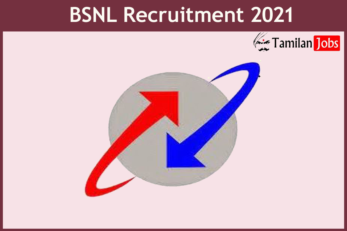 BSNL Recruitment 2021