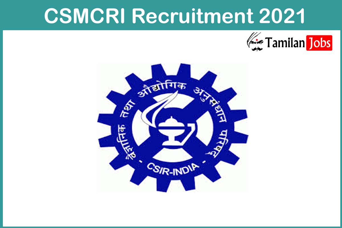 CSMCRI Recruitment 2021