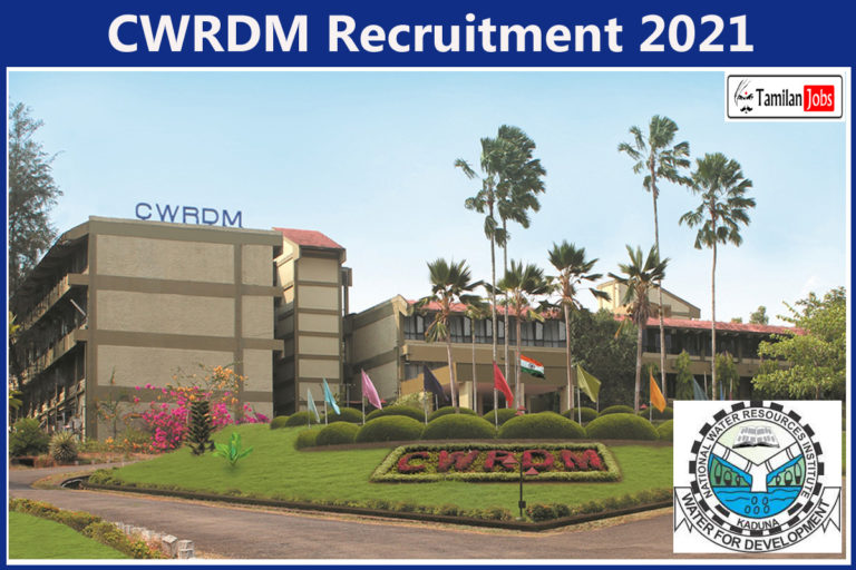 CWRDM Recruitment 2021