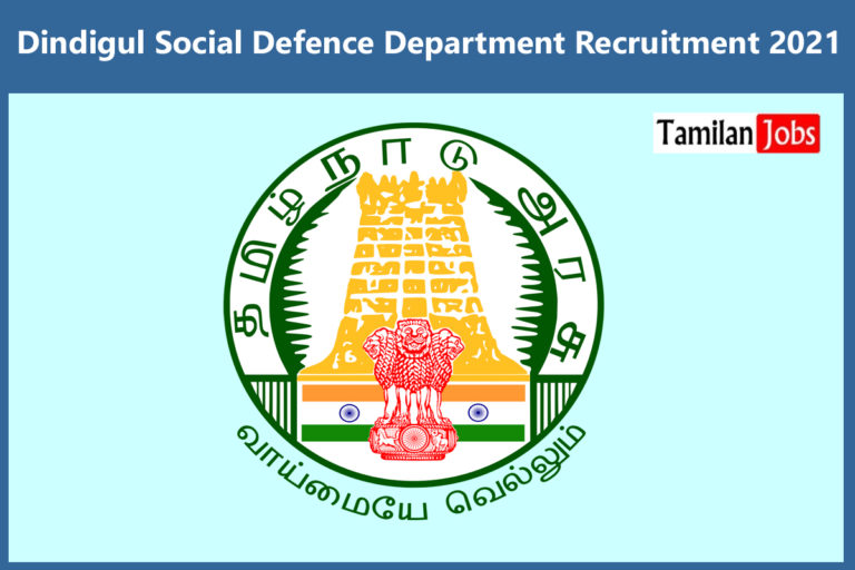 Dindigul Social Defence Department Recruitment 2021