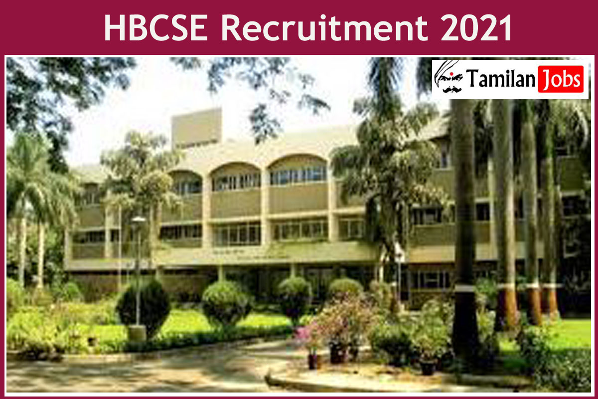 Hbcse Recruitment 2021